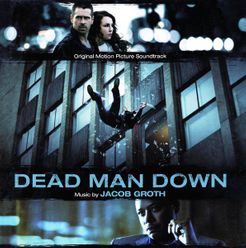 Dead Man Down (Original Motion Picture Soundtrack)