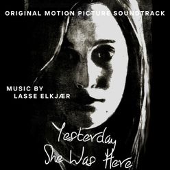 Yesterday She Was Here (Original Short Film Soundtrack)